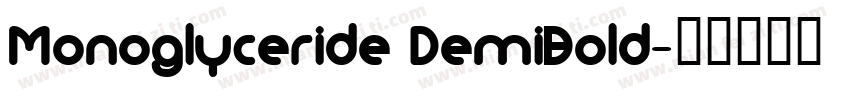 Monoglyceride DemiBold字体转换